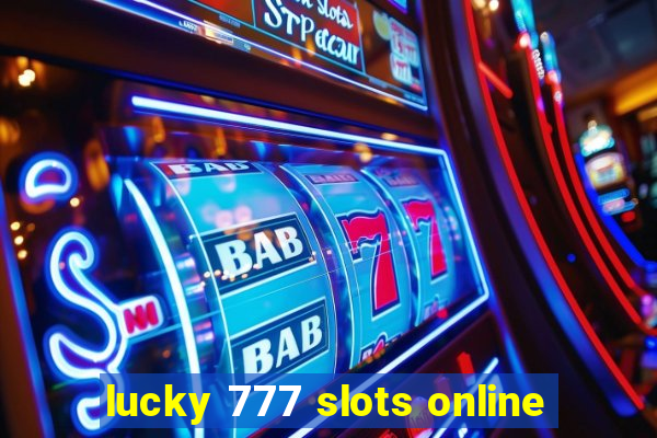 lucky 777 slots online